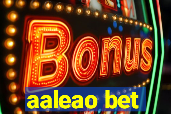 aaleao bet